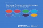 Raising Attainment Strategy 2018/19 to 2022/23 - …...Raising Attainment Strategy 2018/23 3 1 Raising Attainment for All in the BGE - Ensuring Excellence Description This outcome