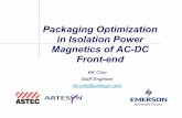 Packaging Optimization in Isolation Power Magnetics of AC ... · The Quest for Higher Power Density ¾The industry typically achieves 20W/in3 today with the PSMA projecting 30W/in3