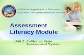 Assessment Literacy Module · California’s current assessment is the California English Language Development Test (CELDT) and is based on the 1999 ELD standards. The English Learner