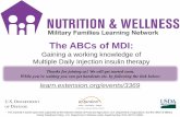 The ABCs of MDI - Military Families Learning Network...• Neutral CV risk Con’s • Hypo Risk • Weight Gain • Cost • Injection • Complexity MDI Considerations 18 American