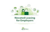 Novated Leasing for Employers · 2017-10-17 · Novated leasing is considered one of the best employee benefits an organisation can offer. It can assist with staff attraction and
