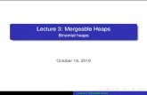 Lecture 3: Mergeable Heaps - Binomial heapsmircea.marin/lectures/ADS/ADS... · 2019-10-17 · Binomial heaps H:head 10 1 6 12 25 8 14 29 18 11 17 38 27 A binomial heap H with n =