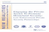 o Engaging the Private Sector To Promote Homeland Security · resource sharing, training, legislation, operations, and research and guidelines. Each of these areas contains a homeland