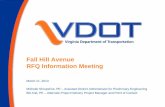 Fall Hill Avenue RFQ Information Meeting March 11, 2013 ... · 25 RFQ Summary • VDOT POC Bill Arel, P.E. Alternate Project Delivery Office 1401 East Broad Street Richmond, Virginia