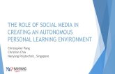 THE ROLE OF SOCIAL MEDIA IN CREATING AN AUTONOMOUS PERSONAL LEARNING ENVIRONMENTelfasia.org/2016/download/PaperNo75_ChristopherPang... · 2016-06-27 · Personal Learning Environment