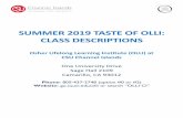 SUMMER 2019 TASTE OF OLLI: CLASS DESCRIPTIONSArt Crime at the University of Glasgow. She is a graduate of the Art Crime Investigation Seminar led by Robert Wittman, founder of the