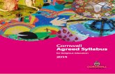 Cornwall Agreed Syllabus · and SACRE, noting as we do the Secretary of State’s commitment to locally determined RE (National Curriculum Framework for Religious Education 2013).