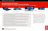 Redefining Power, Performance, and Productivity...Redefining Power, Performance, and Productivity Lenovo products with Windows 10 open up new possibilities Lenovo and Windows 10 bring