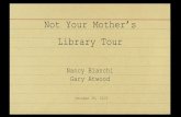 Not Your Mother’s Library Tour - Vermont Library Association...Not Your Mother’s Library Tour Nancy Bianchi Gary Atwood October 29, 2015