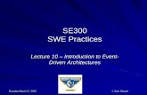 SE300 SWE Practicesmercury.pr.erau.edu/~siewerts/se300/documents/... · –Multi-threaded RTOS Systems Design Methods (DFD, SDL, EFSM and MSC methods) RTOS Mechanisms (e.g. message