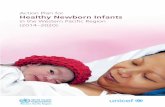 Action Plan for Healthy Newborn Infants · Early Essential Newborn Care (EENC) focuses on improving the quality of care during and immediately after birth. Full implementation of