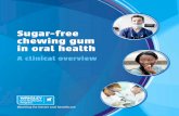 Sugar-free chewing gum in oral health...the oral health benefits of chewing sugar-free gum after eating and drinking. Research shows that chewing sugar-free gum results in a 10-fold