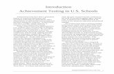 Introduction Achievement Testing in U.S. Schools€¦ · advances in psychometric theory, in practice standardized tests have often been abused and misused. As a result, the quality