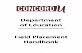 Department of Education Field Placement Handbook · EDUC 418 Content Area Reading (3 hours) *** EDSP 303 Introduction to Special Education (3 hours) EDSP 415 Co-Teaching, Consultation,
