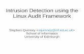 Intrusion Detection using the Linux Audit Framework€¦ · Realtime monitoring (Linux Audit framework): ... More typically done through audit.rules file Can build fairly complex