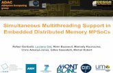 Simultaneous Multithreading Support in Embedded Distributed … · 2018-01-19 · Multithreading software support o Multithreading hardware support 2. Multithreading Platform 1. Contributions