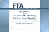 Access and Mobility Partnership Grants 2018 NOFO …...Access and Mobility Partnership Grants Funding Availability A total of $6.3 Million is available, with two sets of FTA funding: