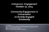 Colloquium: Engagement October 27, 2014 · ECSECC and ECPC; ... The tools of research should be handed to/or sharpened in order to make them more universal, elementary and improvable