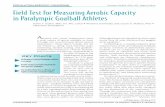 POPULATION-SPECIFIC CONCERNS Field Test for Measuring …€¦ · swimming, tandem cycling, and goalball.1 3 Goalball was invented in 1946 by Austrian, Hanz Lorenzen and German, Sepp