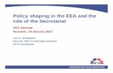 Policy shaping in the EEA and the role of the …...2012/01/19  · Policy shaping in the EEA and the role of the Secretariat EEA Seminar Brussels 19 January 2012Brussels, 19 January