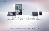 GV-Access Control with the UL Certiﬁcation · GeoVision Access Control can bring more safety to your installation. GV-Access Control provides the most advanced full security solution