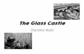 Jeanette Wallsblogs.4j.lane.edu/languagearts11/files/2019/10/Introduction.pdf · The Glass Castle …is a Memoir. A collection of memories that an individual writes about moments