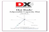 Hot Rodz - DX Engineering...Hot Rodz solve this problem by using a capacity hat - a series of horizontal rods that counters the effects of shortened vertical antennas. A Capacity Hat