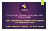 SHORT & MEDIUM TERM POLICY PRIORITIES TO ENHANCE THE … · 2015-11-24 · Ireland’s Tourism Industry 220,000 employed in the Tourism Sector 11% of total employment in the country