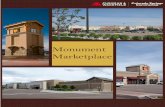 Monument Marketplace - coscommercial.com · Monument Marketplace. MONUMENT Retail Submarket Tenant Leased SF 1. Complete Urgent Care 4,311 2. Jackson Creek Dental 2,859 3. Don Tequila’s