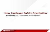 New Employee Safety Orientation · New Employee Safety Orientation. Occupational and Environmental Health and Safety. Updated August 2018. Objective • University Policy regarding