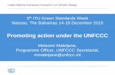 Promoting action under the UNFCCC - ITU...The LPAA and NAZCA have already captured climate actions and pledges covering: • Over 7,000 cities, including the most vulnerable to climate