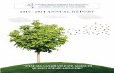 2013 - 2014 ANNUAL REPORT...ANNUAL REPORT 2013-2014 The Canadian Hospice Palliative Care Association (CHPCA) is pleased to provide you with highlights of the CHPCA’s activities throughout