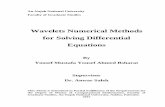 Wavelets Numerical Methods for Solving Differential Equations · on subject of wavelets. In chapter two, we review some classical numerical methods for ordinary and partial differential