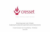 Becoming power user of Spark: Exploring the advanced ...€¦ · Becoming power user of Spark: Exploring the advanced experiments and enhancements Cresset European User Group Meeting