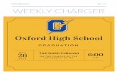Oxford High School May 21 WEEKLY CHARGER · 2016-05-08 · Oxford High School May 21 Exam Reminders • Students must report to their morning exam no later than 8:20 a.m. and to their