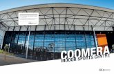 For all bookings and enquiries contact · 2019-06-23 · The Coomera Indoor Sports Centre is a world-class multipurpose facility located in one of Australia’s fastest growing regions.