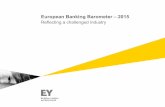European Banking Barometer – 2015FILE/EY-EBB-2015.pdf · and net increase totals may differ slightly from the numbers shown . in the charts, as percentages have been rounded to