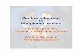 An Introduction to Bhupinder Anand Pack To...Bhupinder has been a motivational speaker for over 20 years and is highly sought after by international insurance companies wanting to