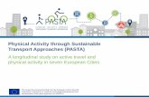 Physical Activity through Sustainable Transport Approaches …€¦ · The Role of Public Health in the Promotion of Active Travel ... benefits and impact. Correlates will have to