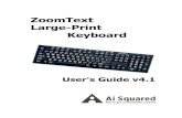 ZoomText Large-Print Keyboardaisquared.com/docs/keyboard/v41ZoomTextKeyboard... · computer, such as a home computer, a work computer and a laptop computer. While the ZoomText Keyboard