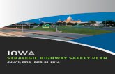 STRATEGIC HIGHWAY SAfETY PlAn · Strategic Highway Safety Plan (SHSP). In it, you will read Iowa is adopting the national vision for highway safety – Toward Zero Deaths. Iowa’s