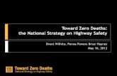 Toward Zero Deaths: the National Strategy on Highway Safetys3-us-west-2.amazonaws.com/modot-pdfs/Brent_Wilhite_TZD... · 2017-06-29 · Toward Zero Deaths: the National Strategy on
