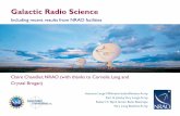 Galactic Radio Science - aoc.nrao.edu–Provides insight into all phases of stellar evolution and the interstellar medium –Spatial resolution comparable to (or better than!) other