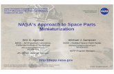 NASA’s Approach to Space Parts MiniaturizationNASA’s Approach to Space Parts Miniaturization Japan Aerospace Exploration Agency (JAXA) The 27th Microelectronic Workshop (MEWS27)