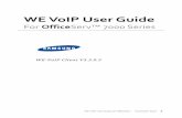 WE VoIP User Guide - Samsung Electronics America...2014/12/15  · WE VoIP call using a data packet network (4G/LTE). Some carriers do not permit VoIP calls over their 4G network.