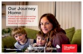 Our Journey Home...Our Journey Home A new approach to preventing children and families in south Glasgow from becoming, or remaining, homeless shelterscotland.org Shelter_journey_home_landscape.indd