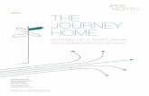 REPORT THE JOURNEY HOME - IPPR · B4 IPPR North The journey home: Setting up a temporary accommodation board trying to move into stable accommodation. The communication of their firsthand