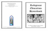 Religious Education Department St. John the Baptist ... · Hymnbook . Note to Teachers This mini-hymnal is an early childhood, religious education music curricu-lum. It evolved as