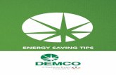 ENERGY SAVING TIPS - Welcome | DEMCOENERGY SAVING TIPS DEMCO.org /DEMCOLouisiana • Clean dryer’s lint trap before each load. • Avoid running the dryer during the heat of the