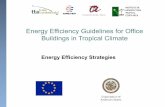 Energy Efficiency Guidelines for Office Buildings in Tropical Climate Lucia... · 2020-05-23 · – Control of lighting at elevators (inside/outside) • Often, lighting in elevators